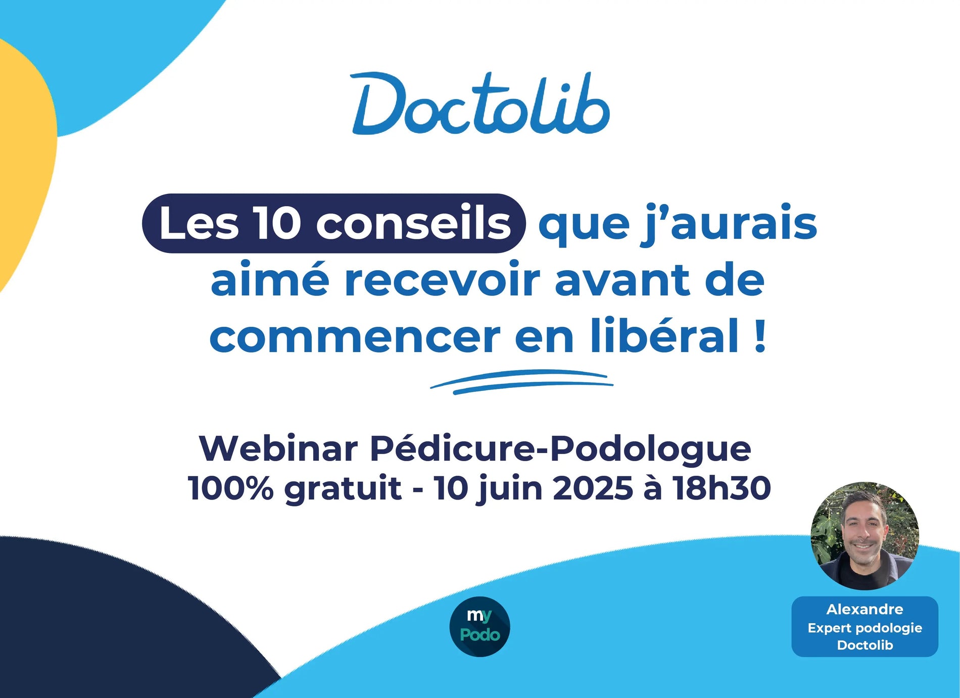 Webinar My Podologie x Doctolib : 10 conseils pour bien démarrer en libéral